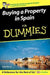 Buying a Property in Spain for Dummies: UK Edition by Colin Barrow