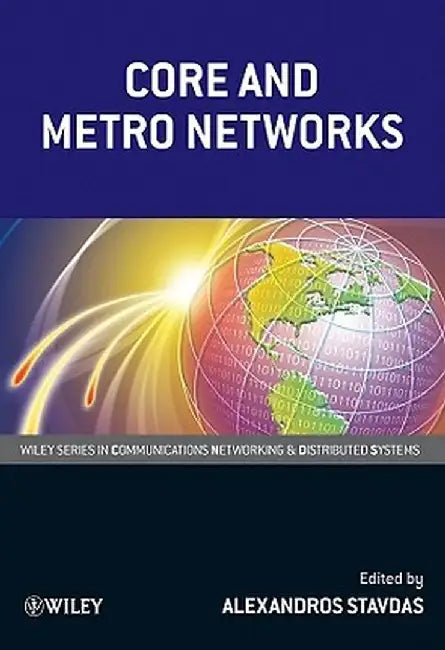 Core and Metro Networks by Alexandros Stavdas