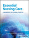 Essential Nursing Care: A Workbook for Clinical Practice by Louise Lawson
