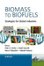 Biomass to Biofuels: Strategies for Global Industries by Alain A. Vertes