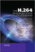 The H.264 Advanced Video Compression Standard by Iain E. Richardson