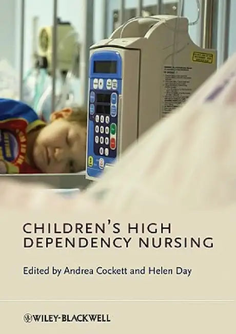 Children's High Dependency Nursing by Andrea Cockett