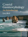 Coastal Geomorphology: An Introduction by Eric C. F. Bird