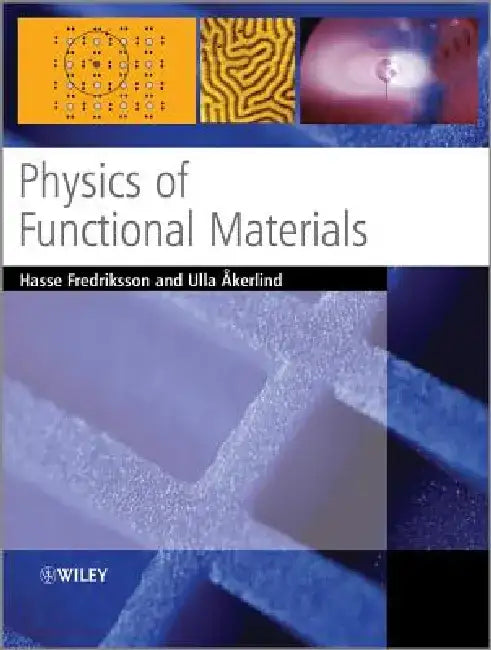 Physics of Functional Materials by Hasse Fredriksson