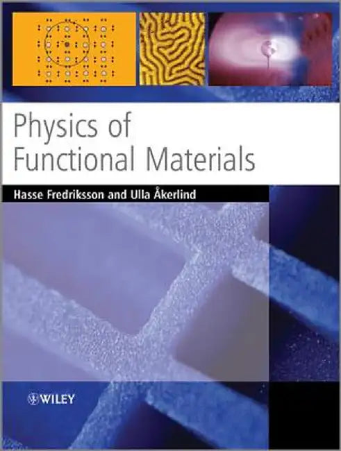 Physics of Functional Materials by Hasse Fredriksson