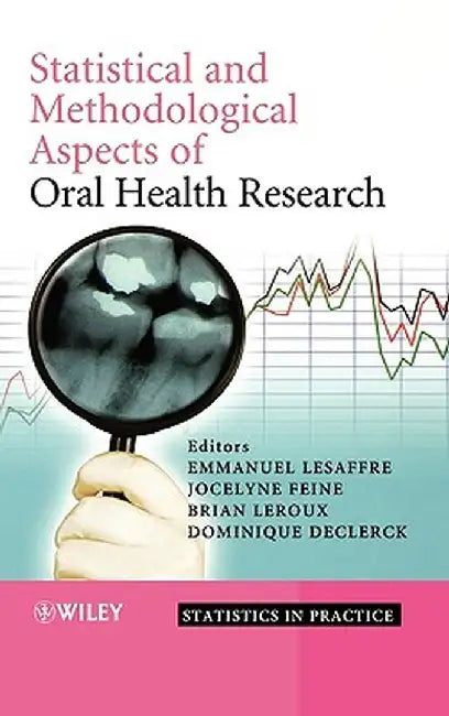 Statistical and Methodological Aspects of Oral Health Research by Emmanuel Lesaffre