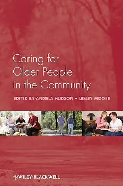 Caring for Older People in the Community by Angela Hudson