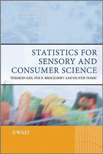 Statistics for Sensory and Consumer Science by Tormod N. S.