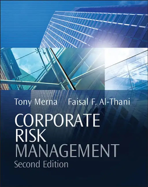 Corporate Risk Management by Tony Merna