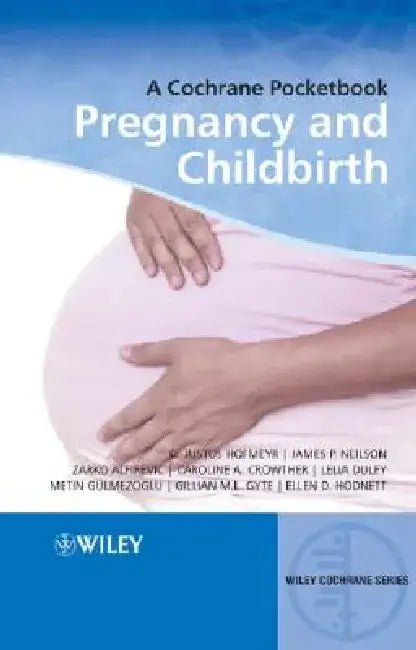 Pregnancy and Childbirth: A Cochrane Pocketbook by James P. Neilson