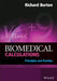 Biomedical Calculations: A Workbook for Use with Group Programmes by Richard Burton