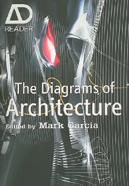 The Diagrams of Architecture: Ad Reader by Mark Garcia