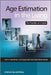 Age Estimation in the Living: The Practitioner's Guide by Sue Black