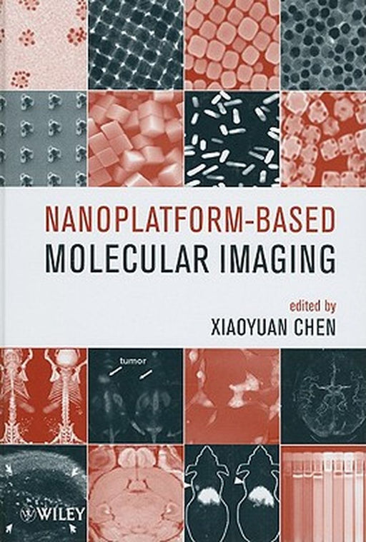 Nanoplatform-Based Molecular Imaging by Xiaoyuan Chen
