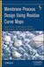 Membrane Process Design Using Residue Curve Maps [With CDROM] by Mark Peters