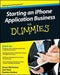 Starting an iPhone Application Business for Dummies by Aaron Nicholson