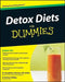 Detox Diets for Dummies by Gerald Don Wootan