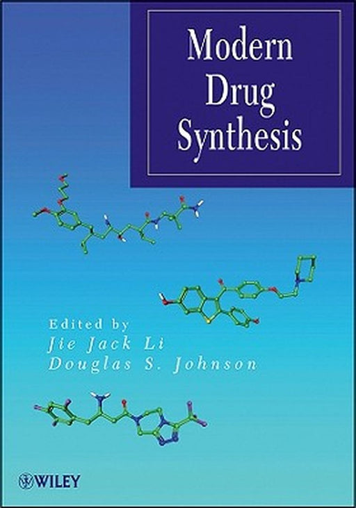 Modern Drug Synthesis by Jie Jack Li