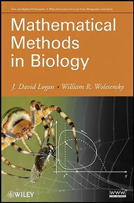 Mathematical Methods in Biology by J. David Logan