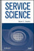 Service Science by Mark S. Daskin