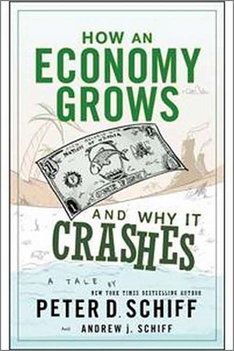 How An Economy Grows & Why It Crashes