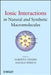 Ionic Interactions in Natural and Synthetic Macromolecules by Alberto Ciferri