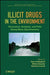 Illicit Drugs In The Environment: Occurrence, Analysis, and Fate using Mass Spectrometry by Sara Castiglioni, Ettore Zuccato, Roberto Fanelli
