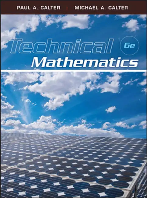 Technical Mathematics by Paul A. Calter