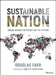 Sustainable Nation: Urban Design Patterns for the Future by Douglas Farr
