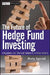 The Future of Hedge Fund Investing: A Regulatory and Structural Solution for a Fallen Industry by Monty Agarwal