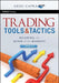 Trading Tools and Tactics: Reading the Mind of the Market by Greg Capra
