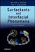Surfactants and Interfacial Phenomena by Milton J. Rosen