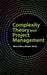 Complexity Theory and Project Management by Wanda Curlee