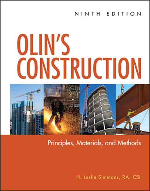 Olin's Construction: Principles, Materials, and Methods by H. Leslie Simmons