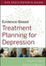 Evidence-Based Treatment Planning for Depression Facilitator's Guide by Arthur E. Jongsma