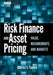 Risk Finance and Asset Pricing: Value, Measurements, and Markets by Charles S. Tapiero