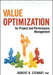 Value Optimization for Project and Performance Management by Robert B. Stewart