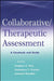 Collaborative / Therapeutic Assessment: A Casebook and Guide by Stephen E. Finn