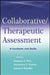 Collaborative / Therapeutic Assessment: A Casebook and Guide by Stephen E. Finn