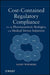 Cost-Contained Regulatory Compliance: For the Pharmaceutical, Biologics, and Medical Device Industries by Sandy Weinberg