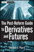 The Post-Reform Guide to Derivatives and Futures by Gordon F. Peery