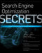 Search Engine Optimization Secrets: Do What You Never Thought Possible with SEO by Danny Dover