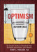 The Optimism Advantage: 50 Simple Truths to Transform Your Attitudes and Actions Into Results by Terry L. Paulson