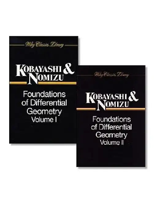 Foundations of Differential Geometry, 2 Volume Set by Shoshichi Kobayashi