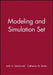 Modeling and Simulation Set: Modeling and Simulation for Analyzing Global Events/Principles of Modeling and Simulation by John A. Sokolowski