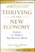 Thriving in the New Economy: Lessons from Today's Top Business Minds by Lori Ann Larocco