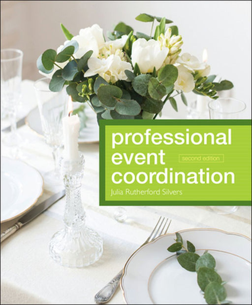 Professional Event Coordination by Julia Rutherford Silvers