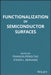 Functionalization Of Semiconductor Surfaces by Feng Tao, Steven Bernasek