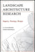 Landscape Architectural Research: Inquiry, Strategy, Design by M. Elen Deming
