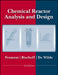 Chemical Reactor Analysis and Design by Gilbert F. Froment